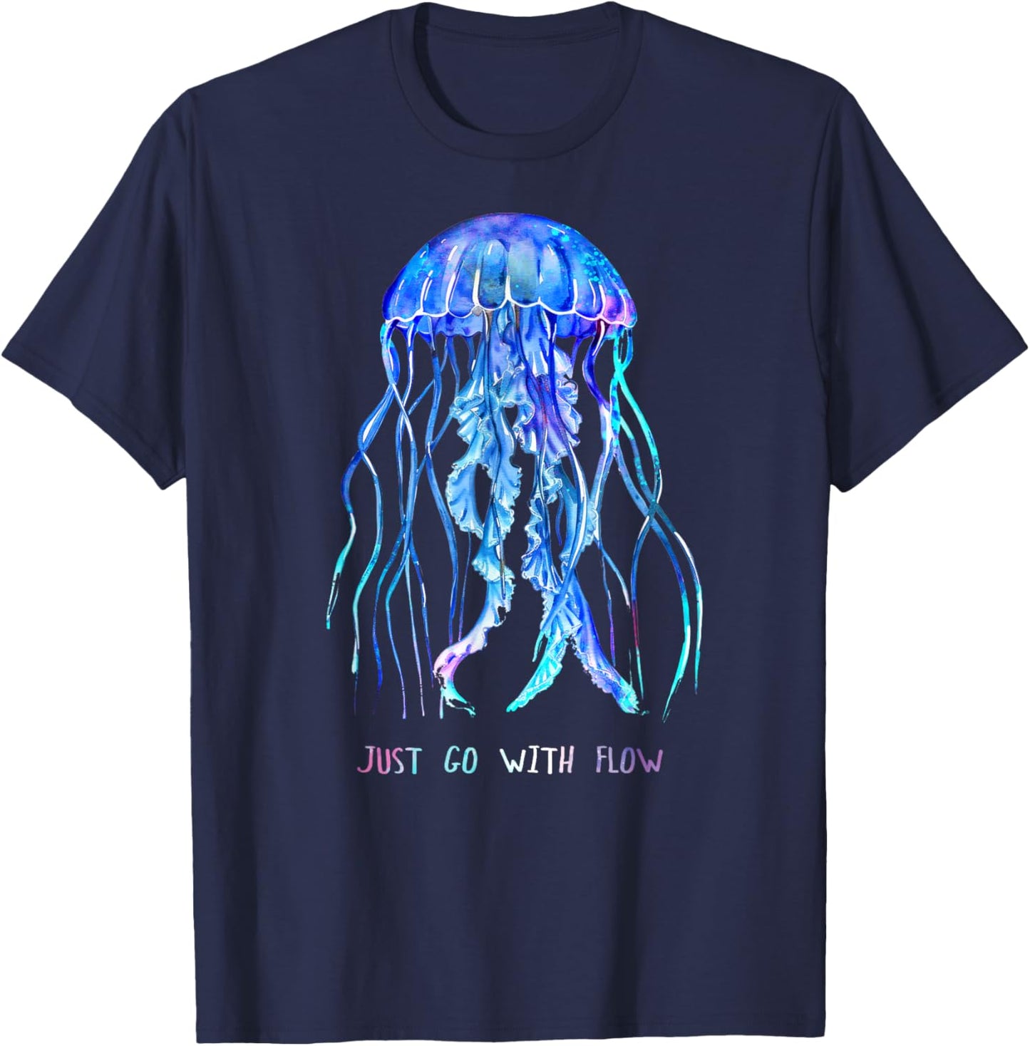 Awesome Cute Underwater Fish Sea Just Go with Flow Jellyfish T-Shirt - T-Shirt | Navy