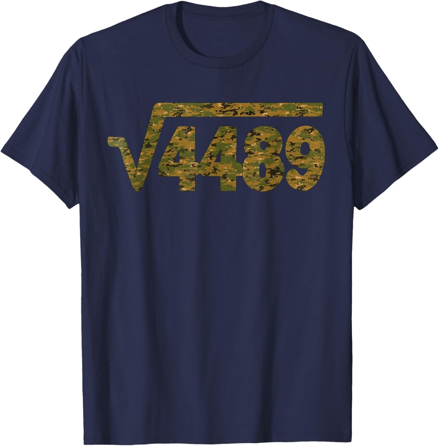 6 7 Army Pattern Meme Square Root 4489 Slang Math Teacher T-Shirt - T-Shirt | Navy