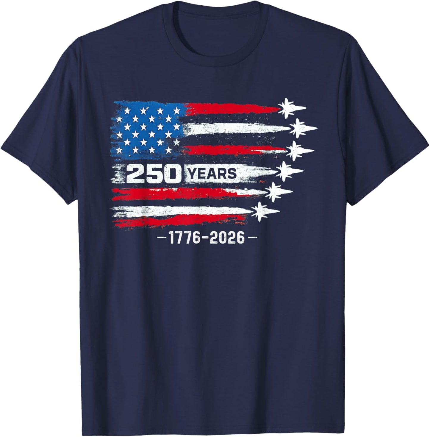 250 Years American 1776 2026 250th USA Birthday 4th of July T-Shirt - T-Shirt | Navy