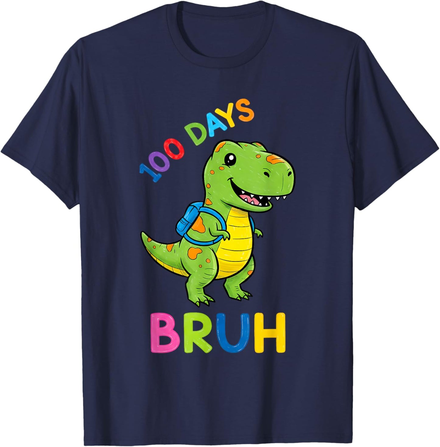 Bruh 100 Days of School Dinosaur Kids Girls Boys T-Shirt - T-Shirt | Navy