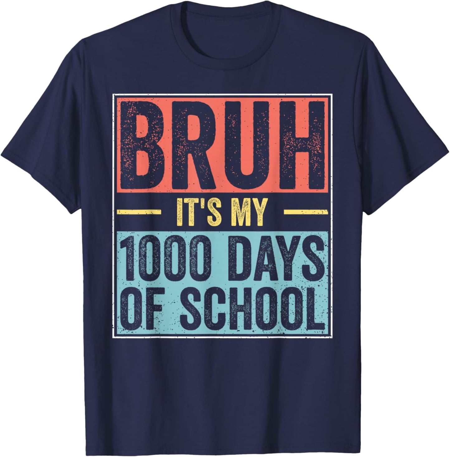 Bruh It's My 1000 Days of School 5th Grade Elementary Kids T-Shirt - T-Shirt | Navy