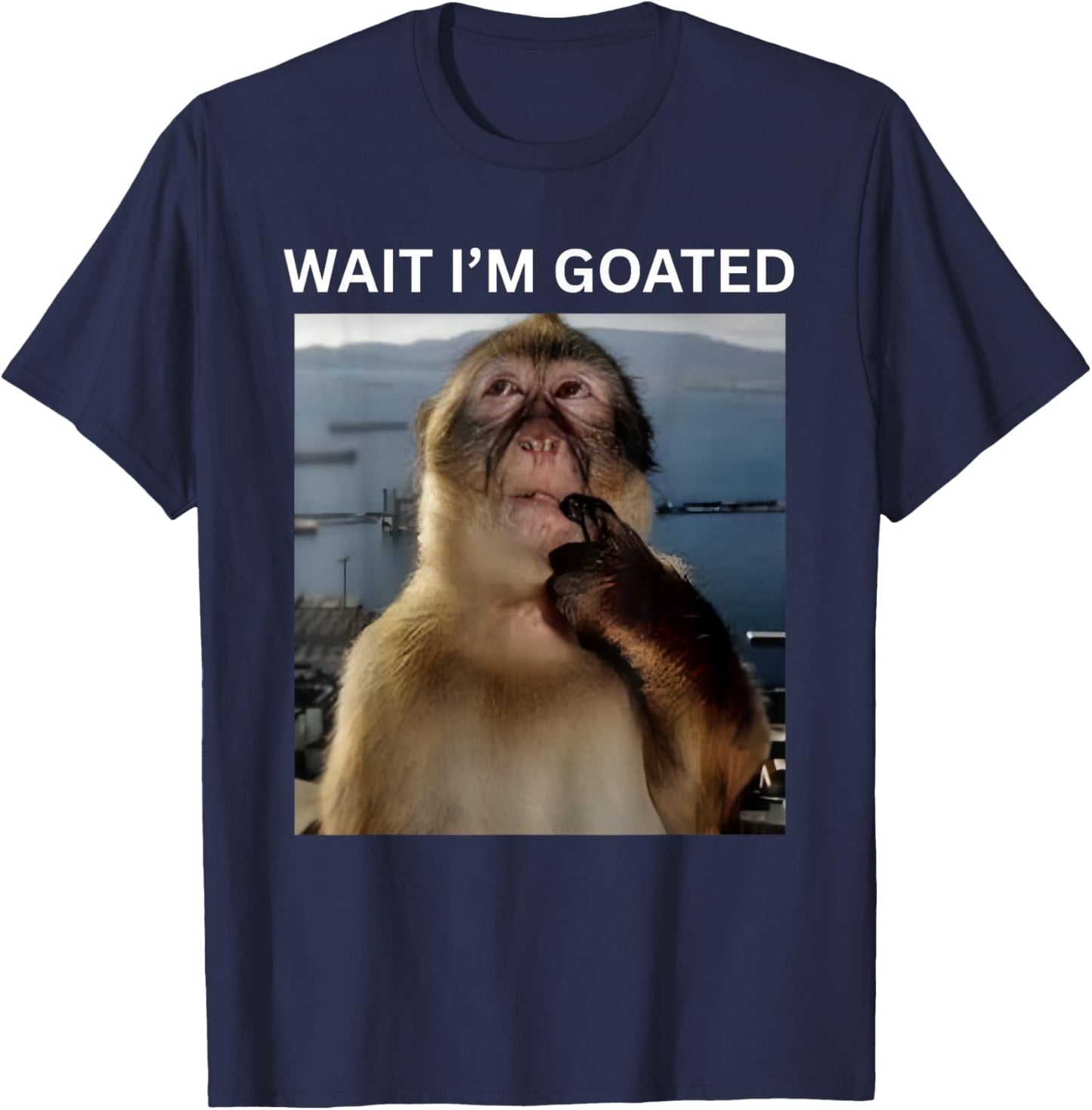 Wait I'm Goated Funny Thinking Monkey Meme Brainrot Memes T-Shirt - T-Shirt | Navy