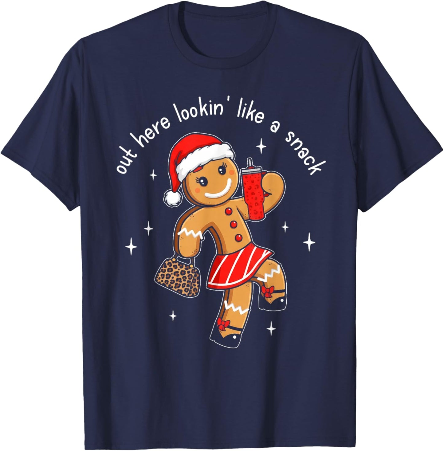 Out Here Looking Like A Snack Funny Boujee Xmas Gingerbread T-Shirt - T-Shirt | Navy