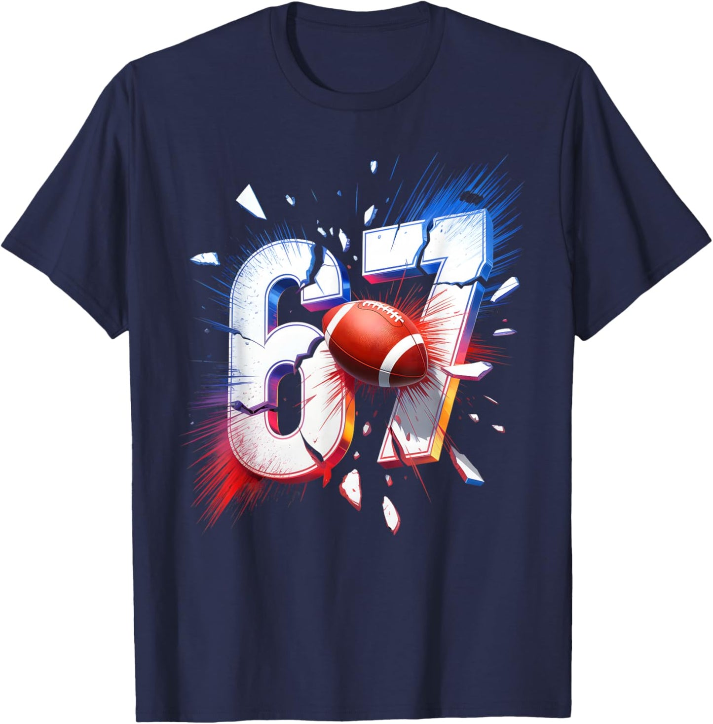 67 Football Six Seven 6 7 Meme 67 T-Shirt - T-Shirt | Navy