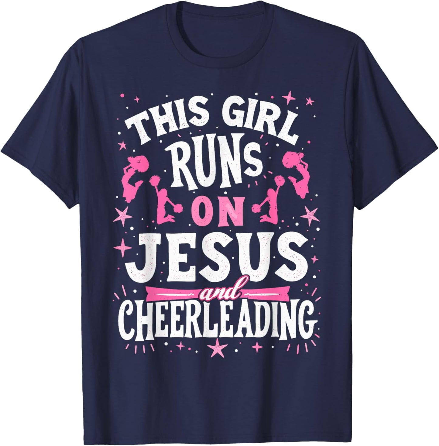 Christian Cheerleader This Girl Runs On Jesus & Cheerleading T-Shirt - T-Shirt | Navy