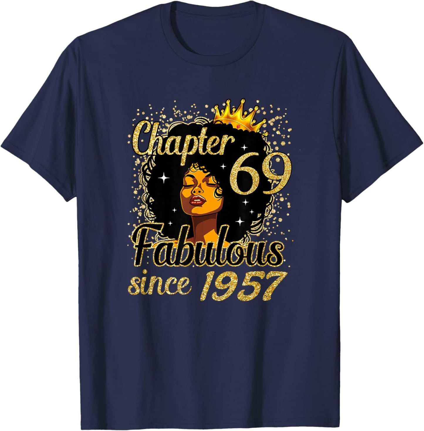 Chapter 69 Fabulous Since 1957 69th Birthday for Girls Women T-Shirt - T-Shirt | Navy