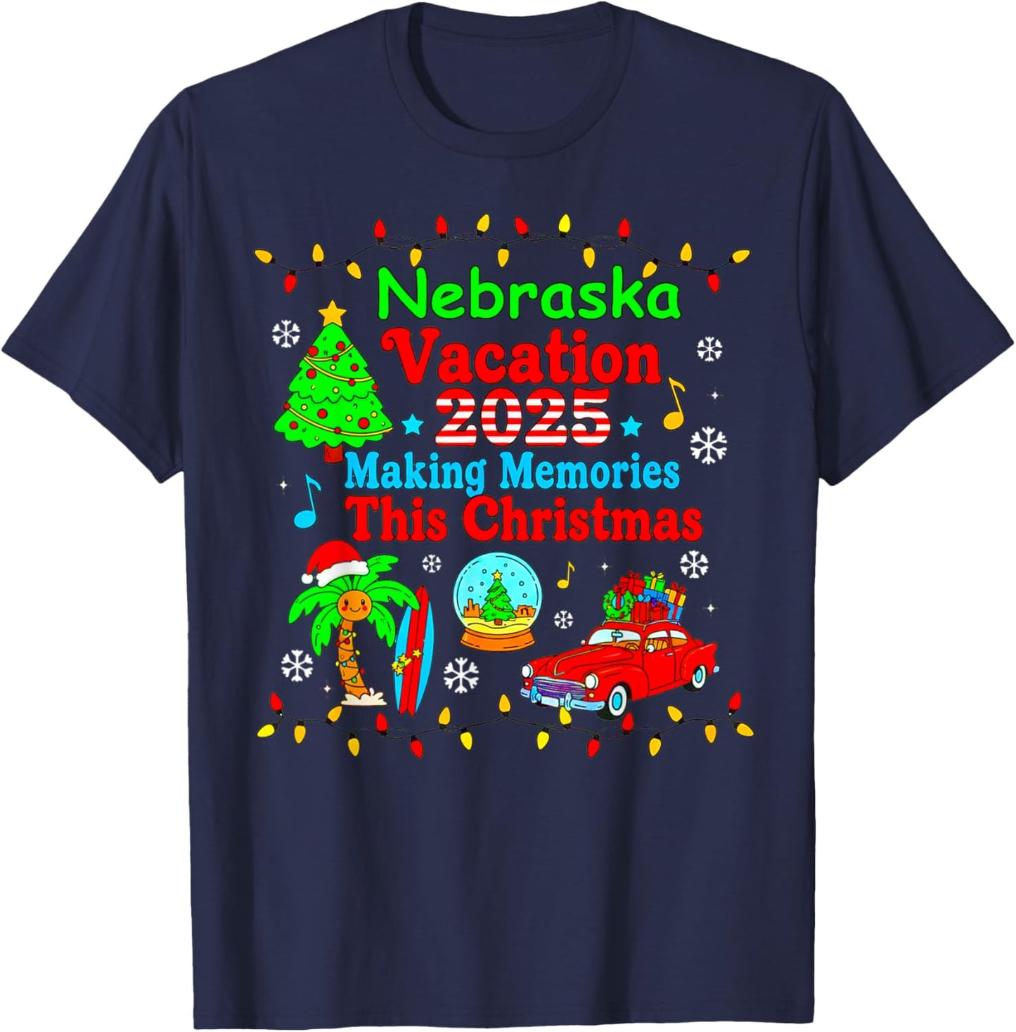 Nebraska Family Vacation 2025 Making Memories Christmas Trip T-Shirt - T-Shirt | Navy