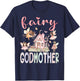 Fairy Godmother Magical Floral Funny Birthday Girl Fairytale T-Shirt - T-Shirt | Navy