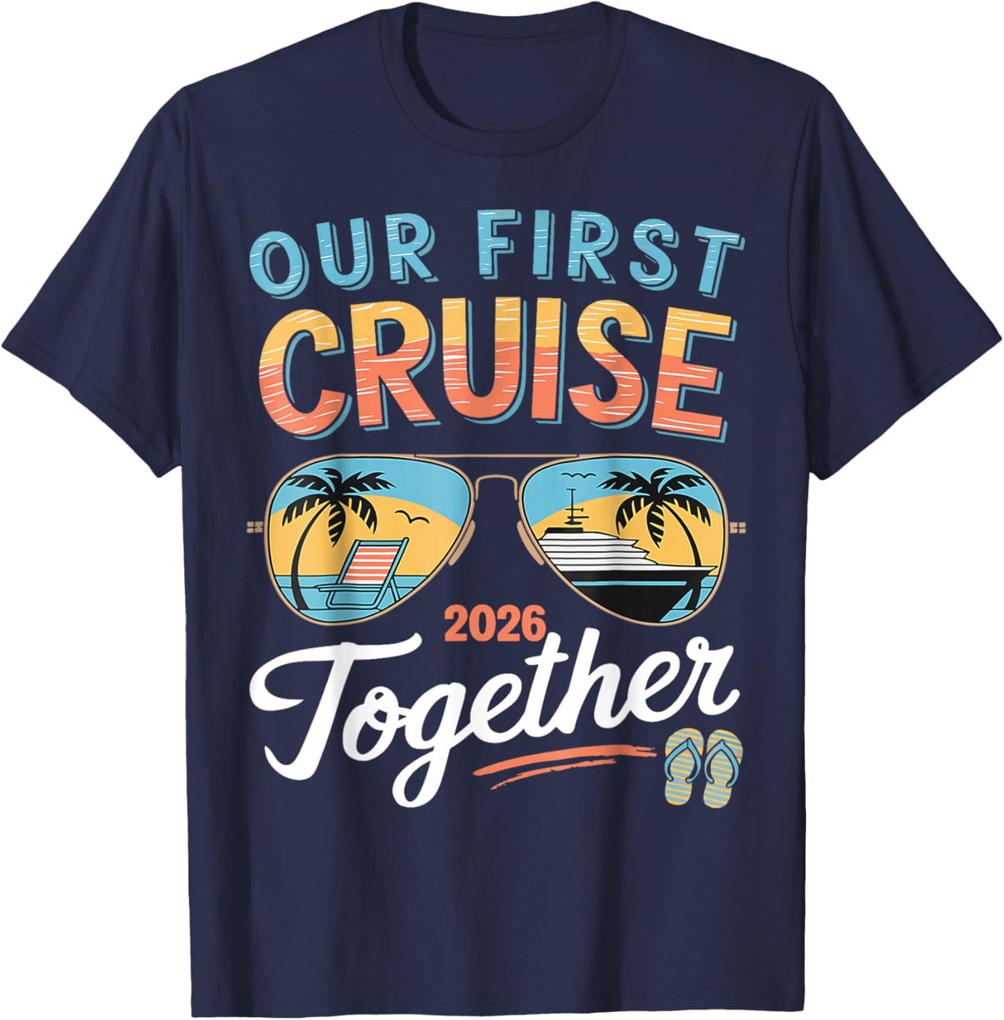 Our First Cruise 2026 Together Young Matching Couples Cruise T-Shirt - T-Shirt | Navy