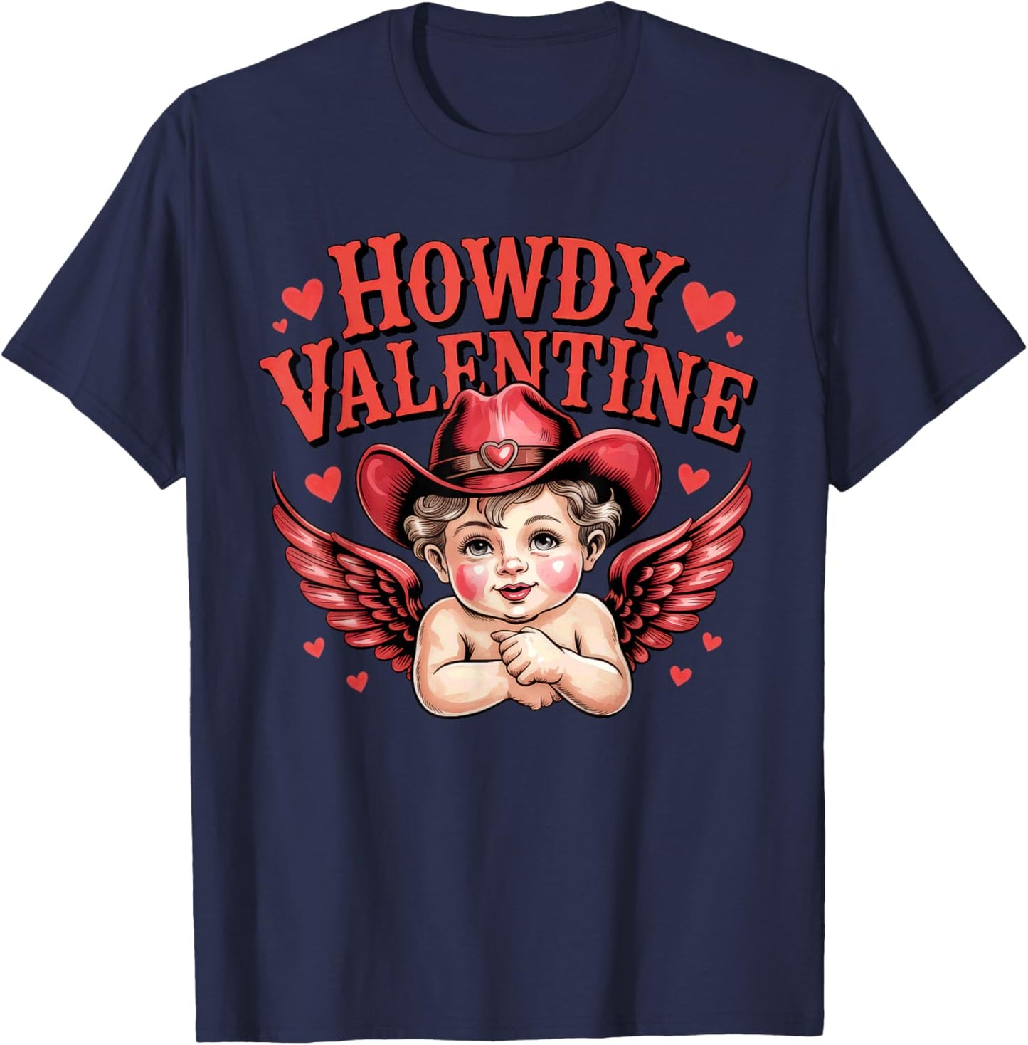 Howdy Valentine Cowboy Cupid Western Rodeo Country T-Shirt - T-Shirt | Navy