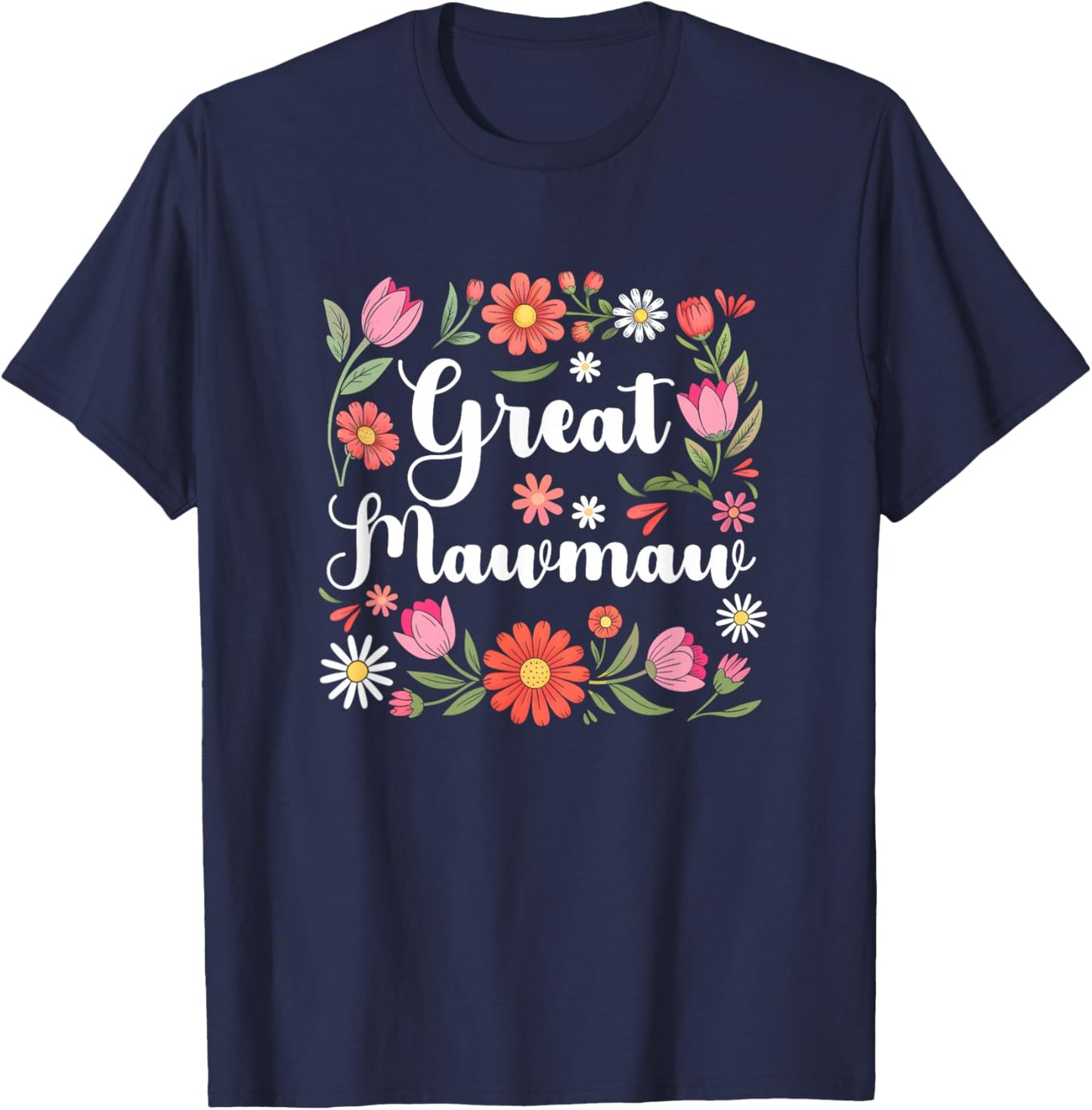 Great Mawmaw Floral Wildflowers Mother's Day Mawmaw Women T-Shirt - T-Shirt | Navy
