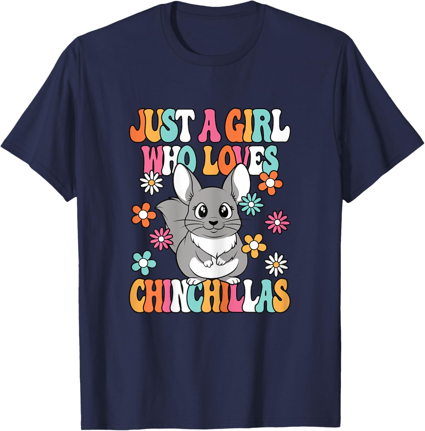 Just A Girl Who Loves Chinchillas Cute Chinchilla Girls Kids T-Shirt - T-Shirt | Navy