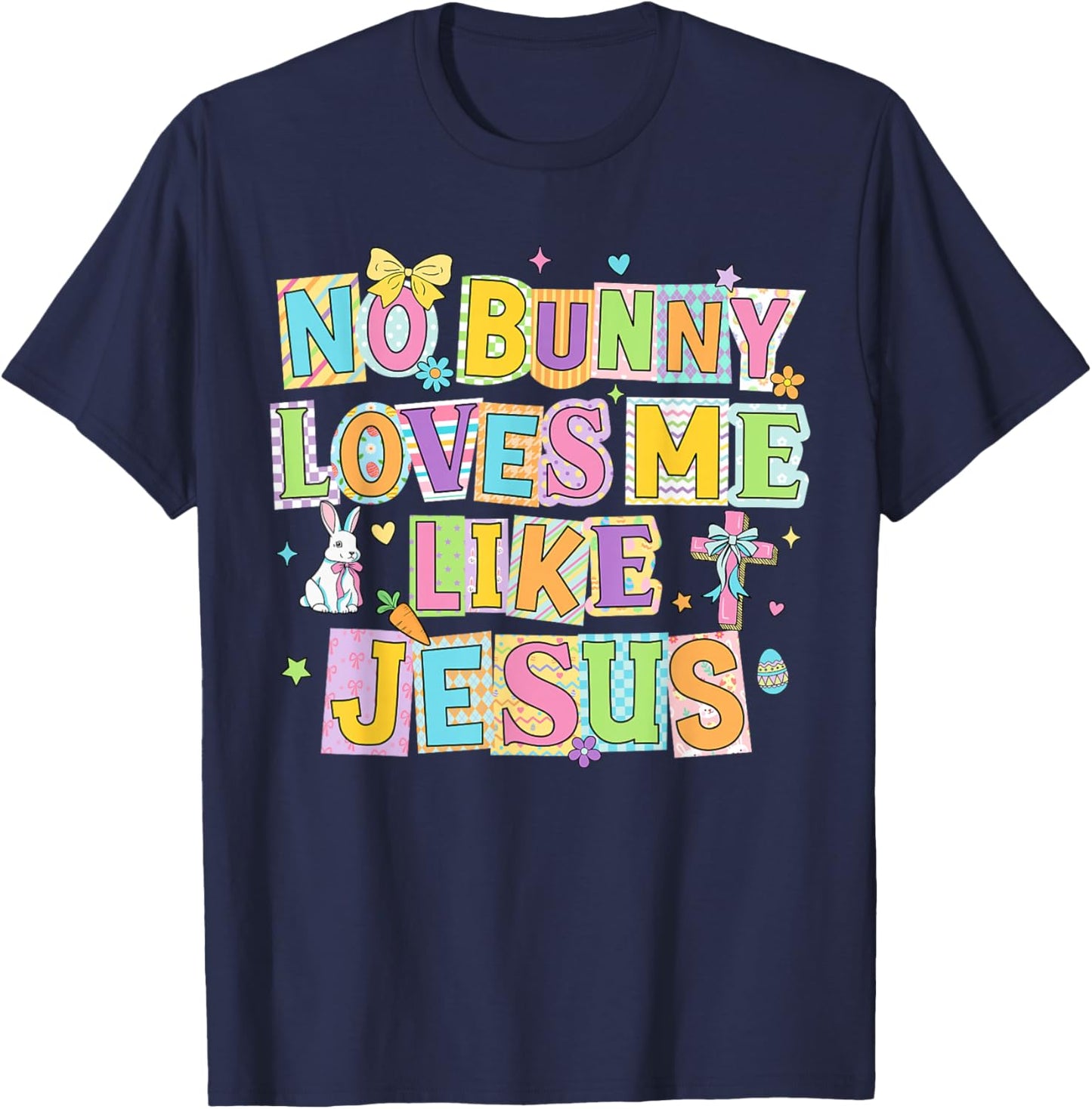 Easter No Bunny Loves Me Like Jesus Christian Kids Women T-Shirt - T-Shirt | Navy