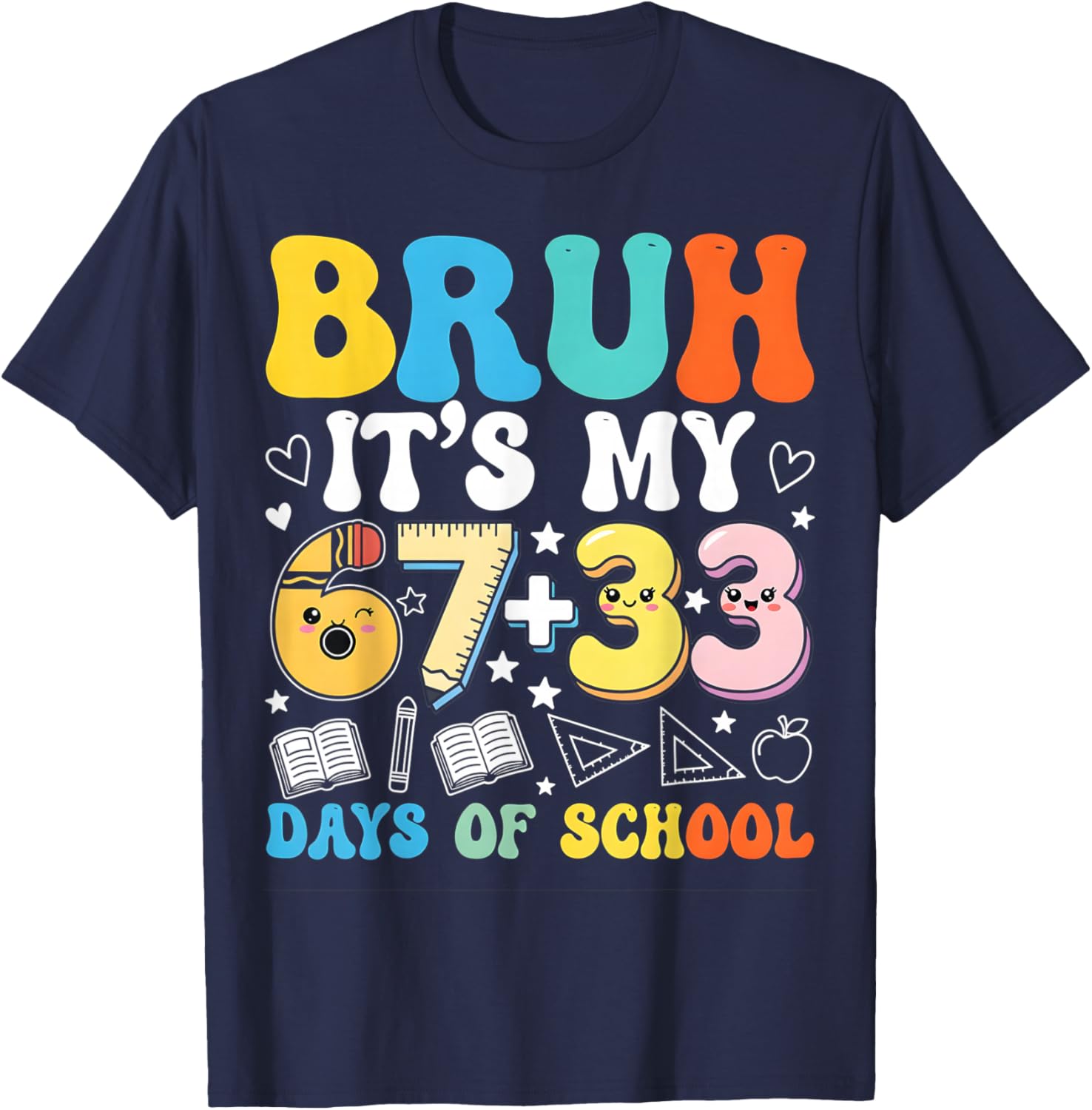 I Survived 67 33 Days of School Funny Teacher Student T-Shirt - T-Shirt | Navy