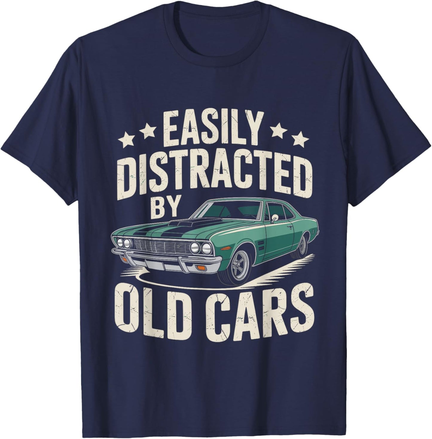 Easily Distracted by Old Cars Vintage Classic Car T-Shirt - T-Shirt | Navy