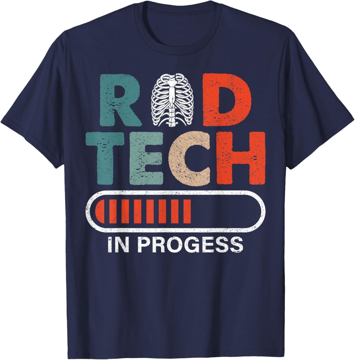 Rad Tech in Progress - Future Xray Tech Radiology Student T-Shirt - T-Shirt | Navy