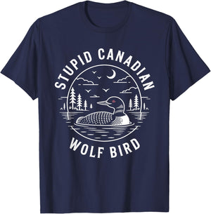 Funny Stupid Canadian Wolf Bird Loon Animal Wildlife Art T-Shirt - T-Shirt | Navy