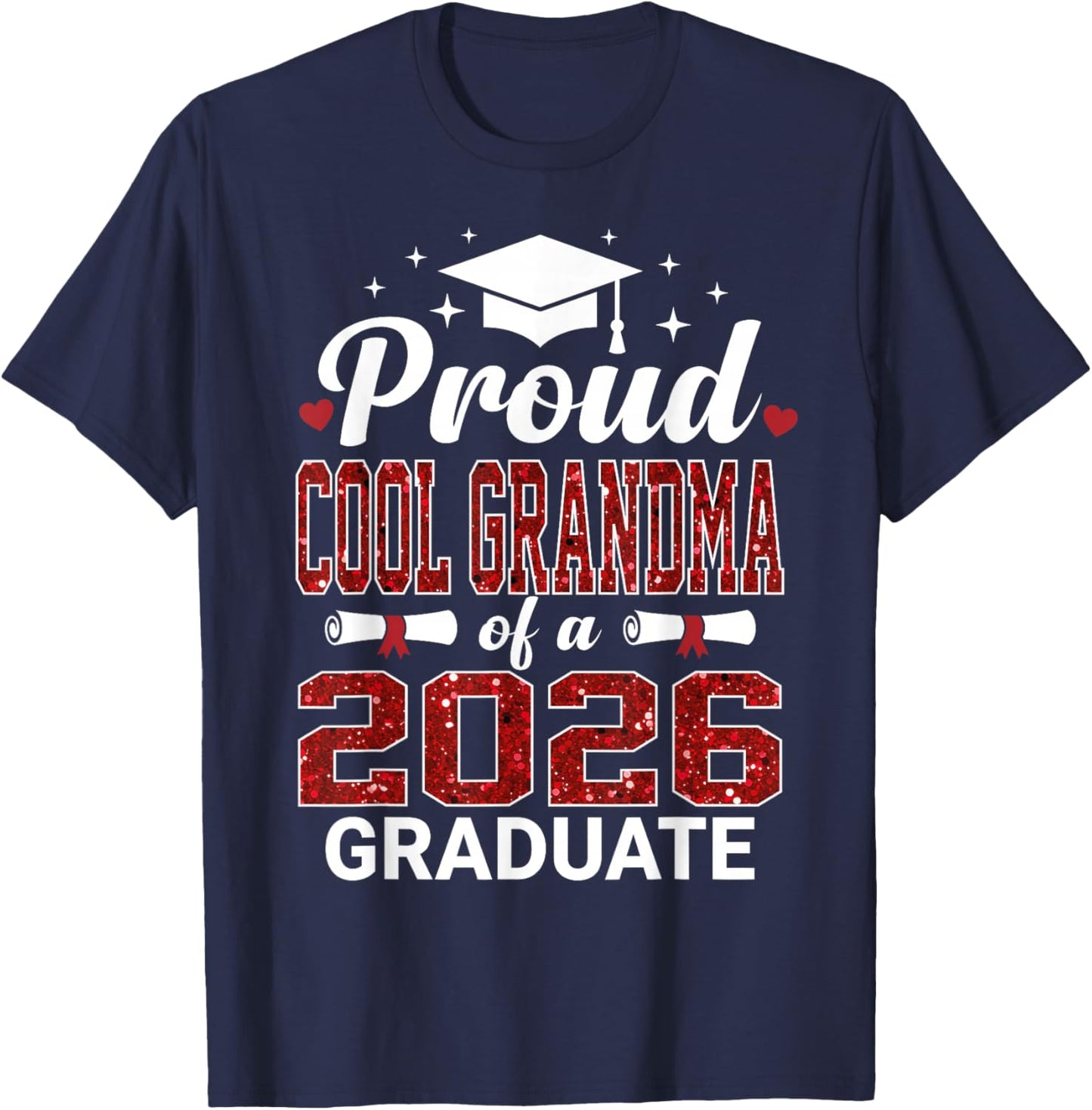 Proud Cool Grandma of A 2026 Graduate Class of Graduation T-Shirt - T-Shirt | Navy
