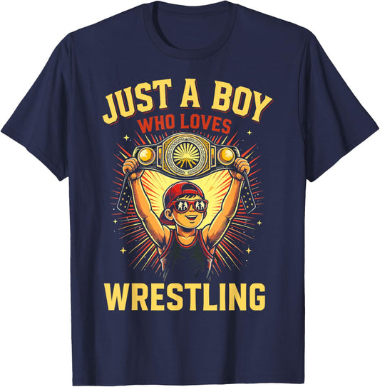 Just a Boy who Loves Wrestling T-Shirt - T-Shirt | Navy
