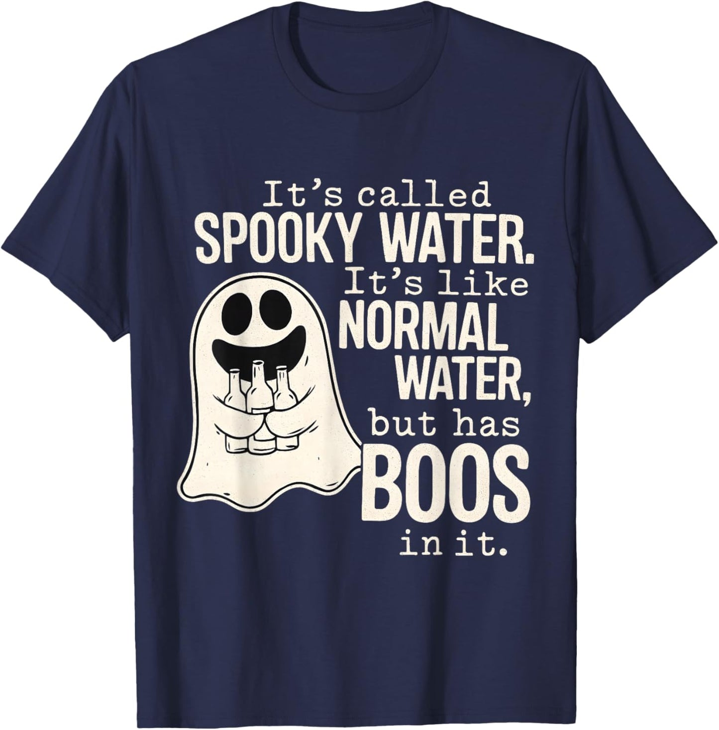 Spooky Water Funny Halloween Ghost Boo Pun T-Shirt - T-Shirt | Navy