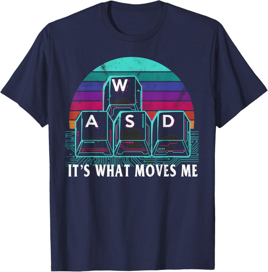 Funny WASD It’s What Moves Me PC Gamer Computer Nerd T-Shirt - T-Shirt | Navy
