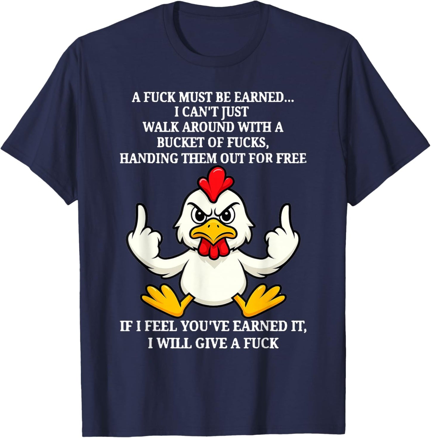 Chicken - A Fuck Must Be Earned T-Shirt - T-Shirt | Navy