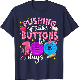I've Been Pushing My Teachers Buttons for 100 Days Boy Girl T-Shirt - T-Shirt | Navy