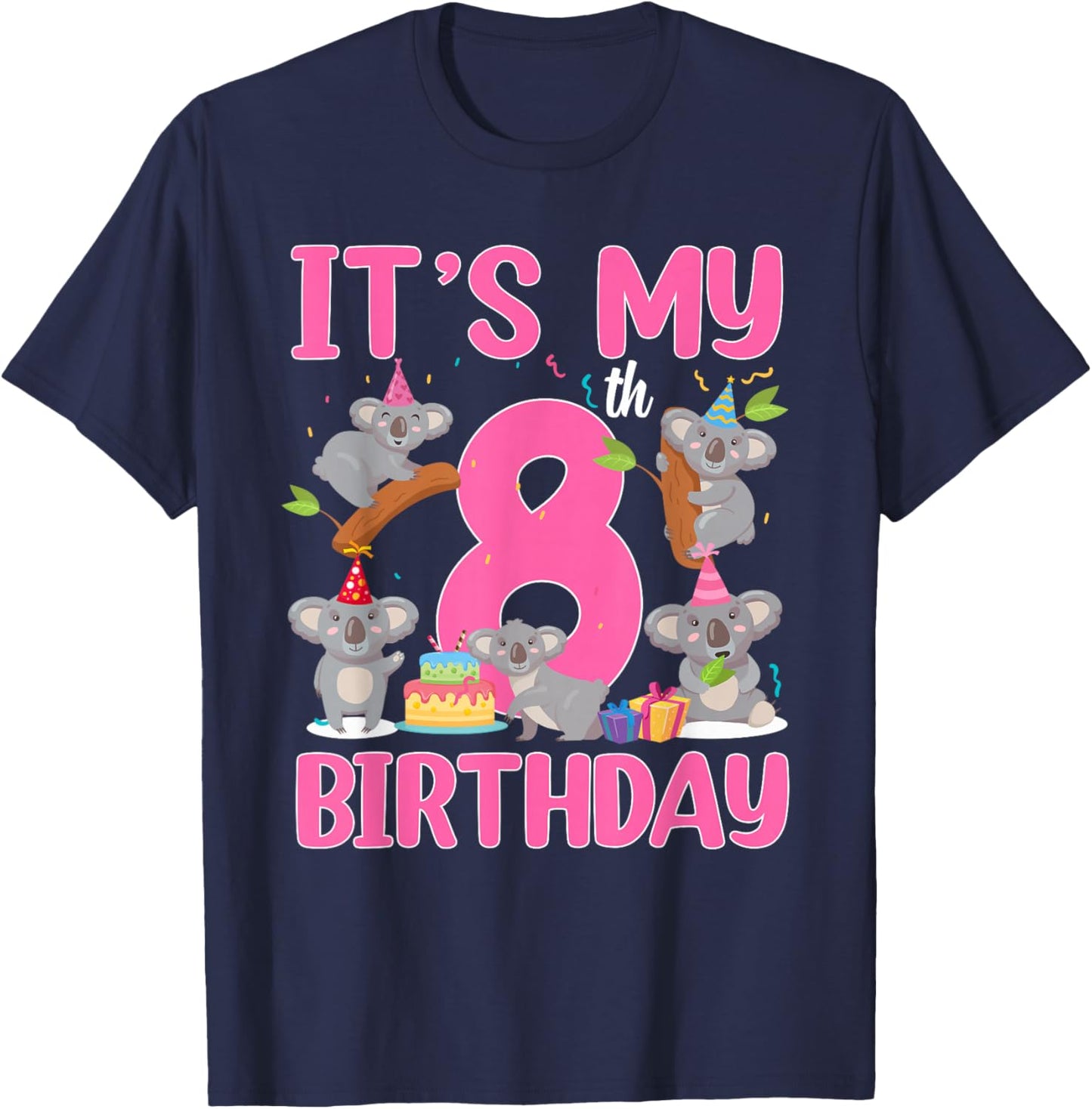 8 Year Old Birthday Girl 8th Birthday Koala Theme Party T-Shirt - T-Shirt | Navy