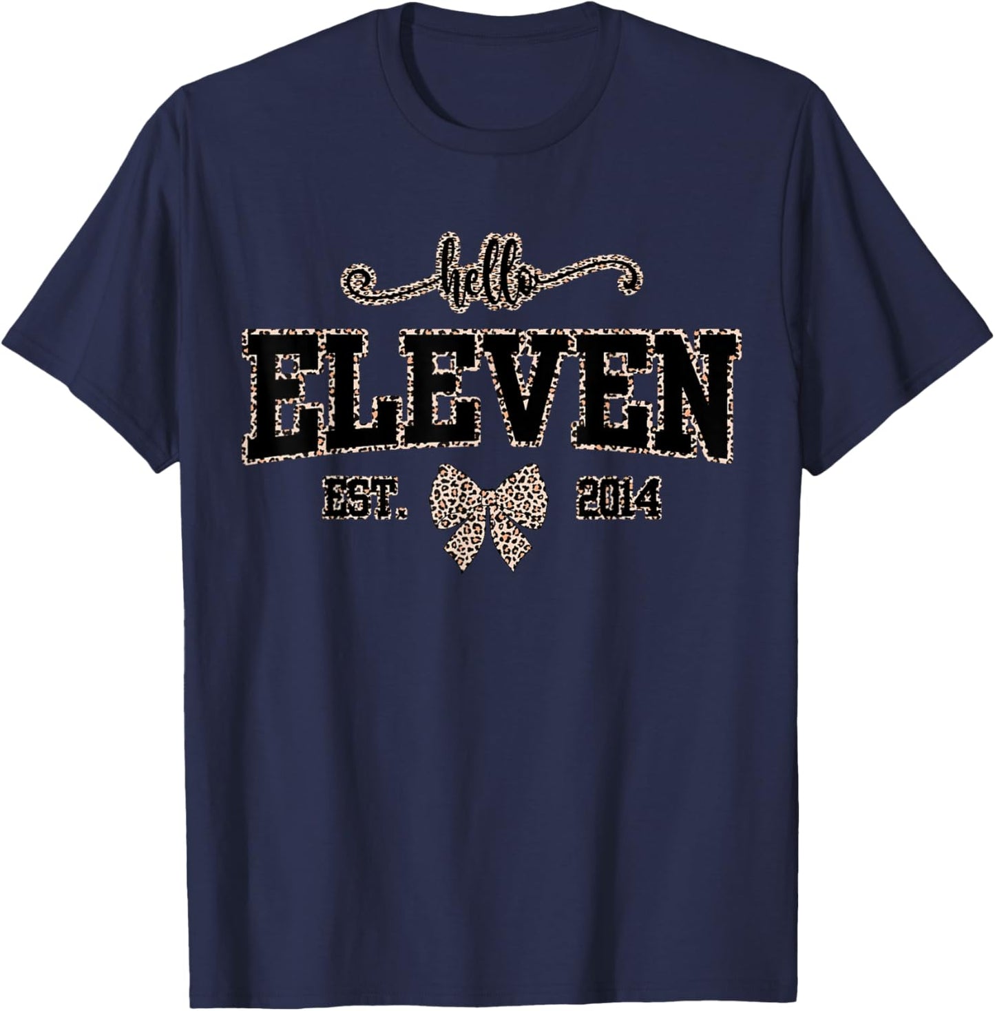 Hello Eleven Est 2014 Leopard Coquette Bow 11th Birthday T-Shirt - T-Shirt | Navy
