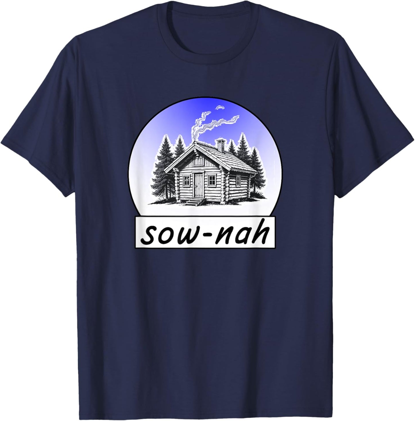 SOW-Nah Means Sauna T-Shirt - T-Shirt | Navy