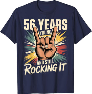 56 Years Young and Still Rocking It 56th Birthday Funny T-Shirt - T-Shirt | Navy