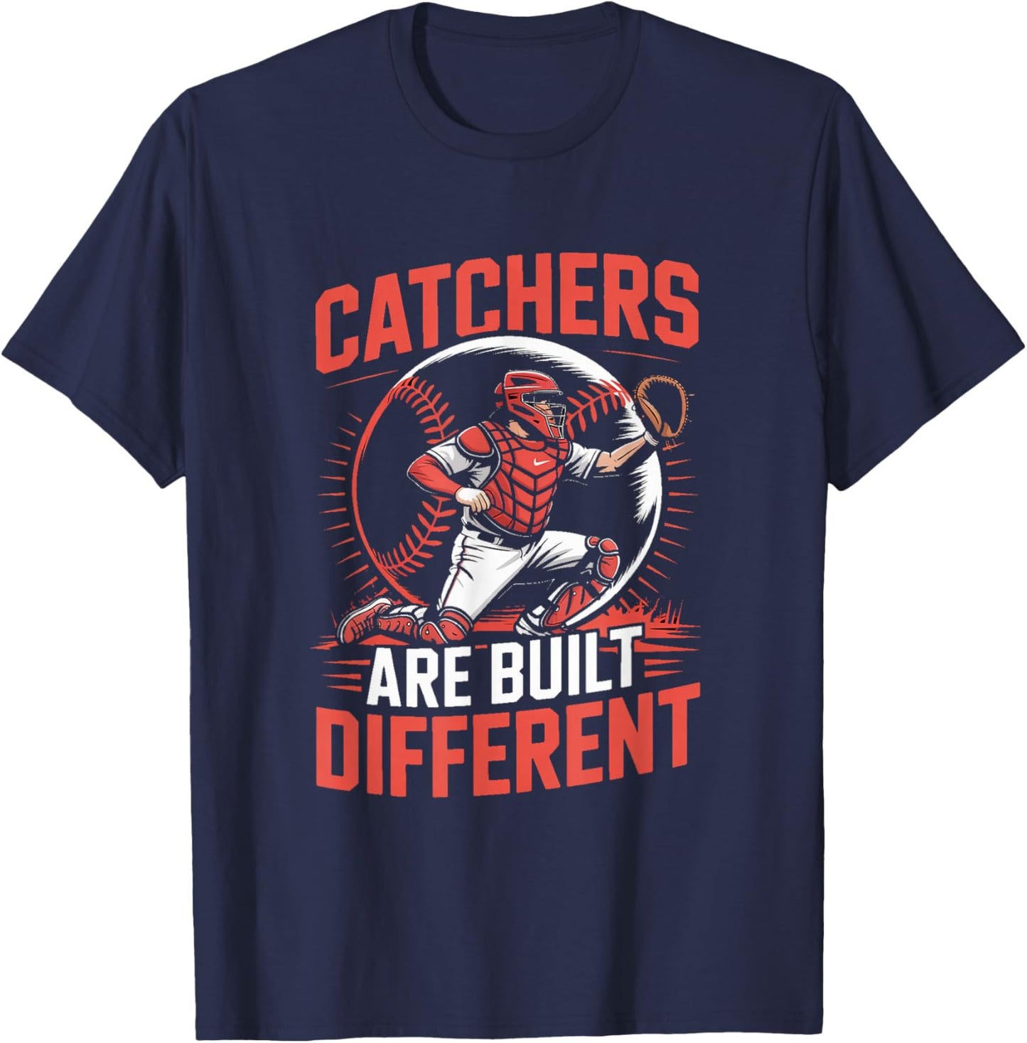 Catchers are Built Different Baseball Catcher T-Shirt - T-Shirt | Navy