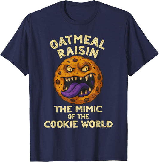 Oatmeal Raisin The Mimic of The Cookie World Funny Design T-Shirt - T-Shirt | Navy