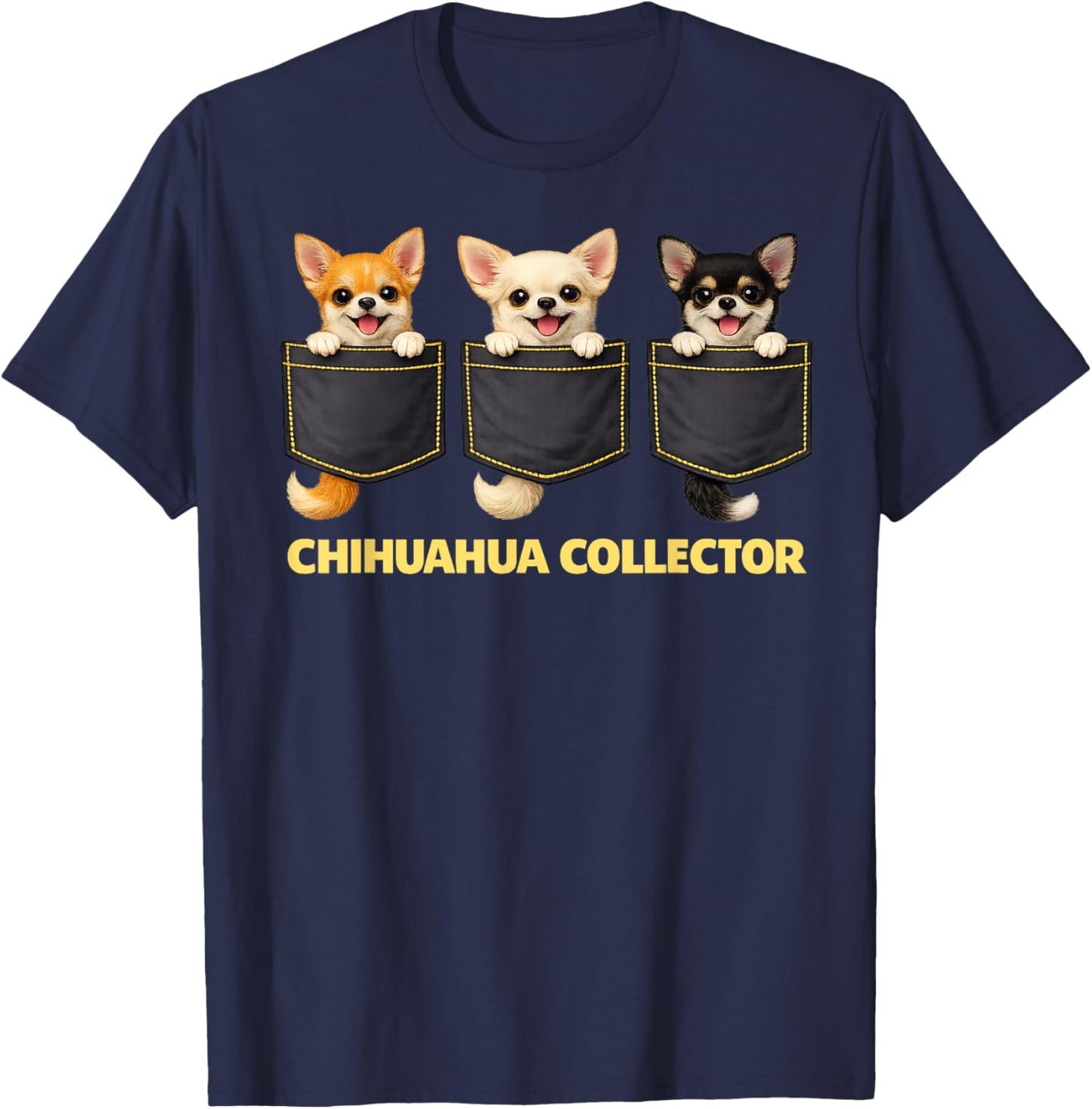 Chihuahuas in Pockets | Cute Funny Collector Costume Lover T-Shirt - T-Shirt | Navy