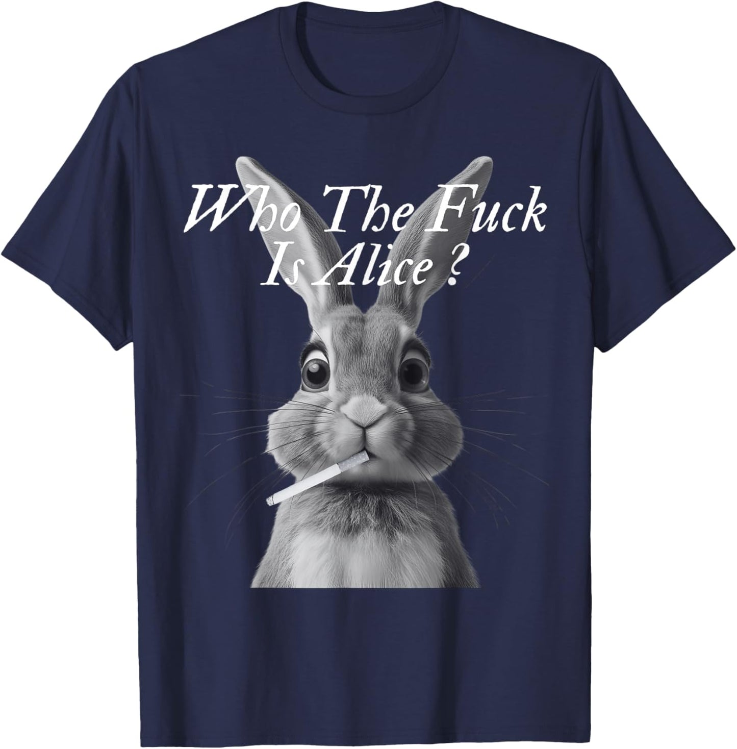 Retro Who The F_ck is Alice Funny Rabbit T-Shirt - T-Shirt | Navy