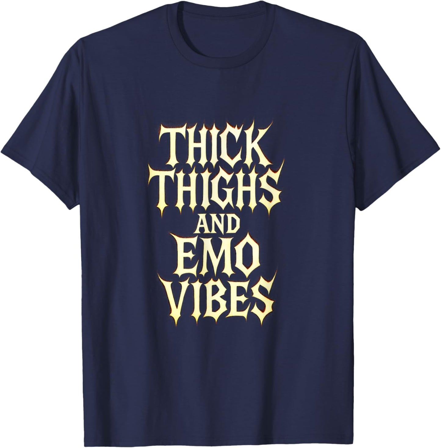 Thick Thighs and Emo Vibes - Goth Alt Style T-Shirt - T-Shirt | Navy