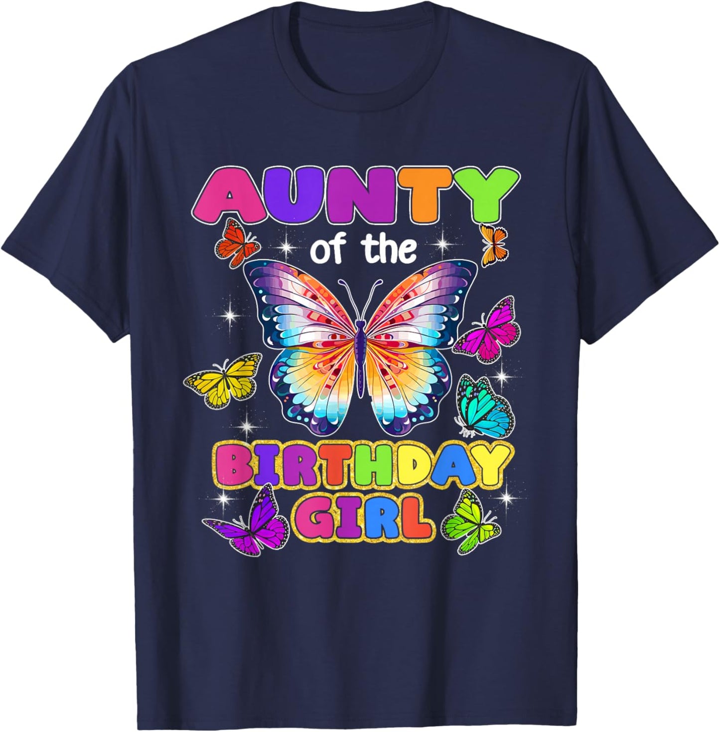 Aunty of The Birthday Girl Butterfly Family Matching T-Shirt - T-Shirt | Navy