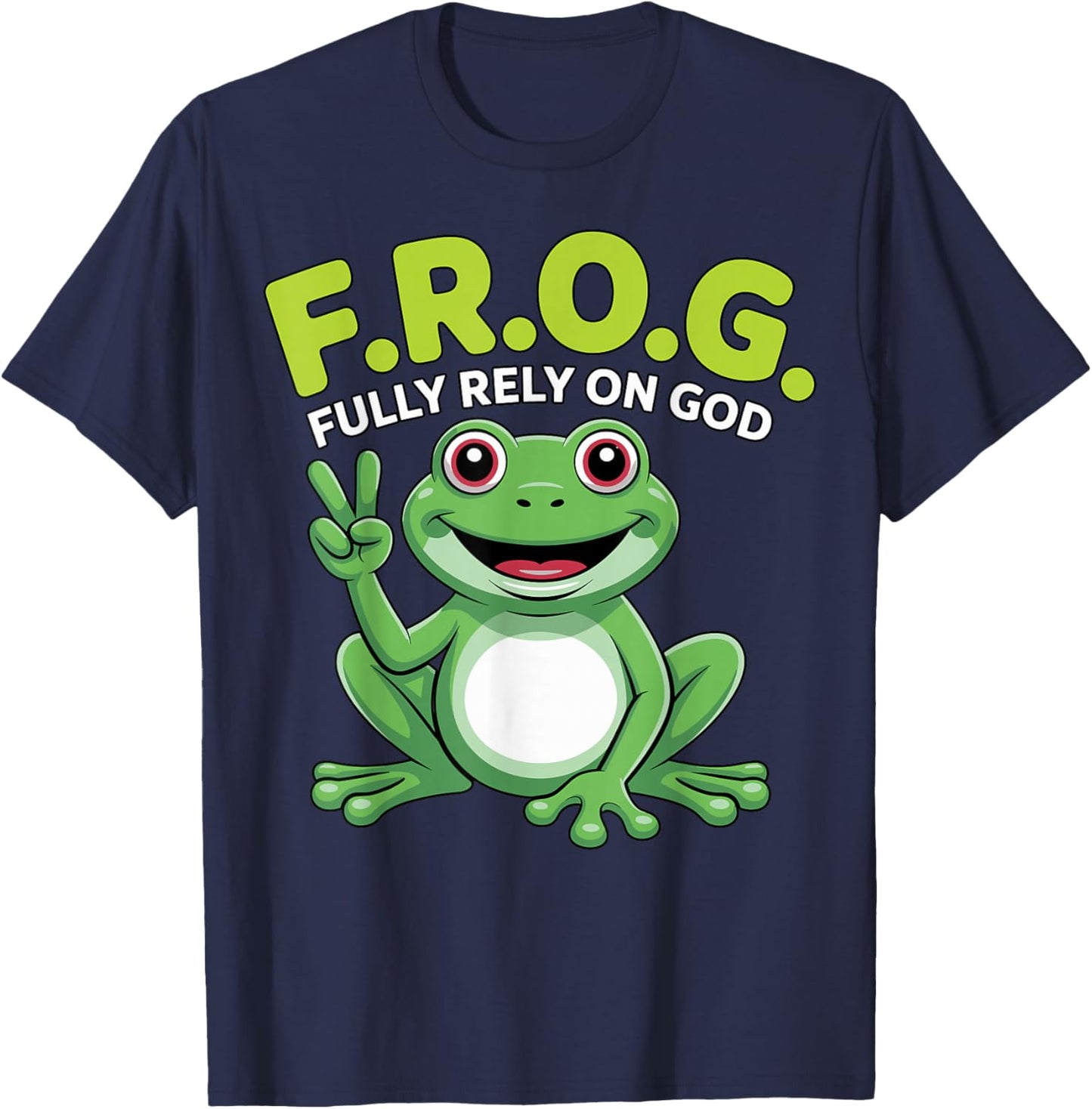 F.R.O.G. Fully Rely On God Christian T-Shirt - T-Shirt | Navy