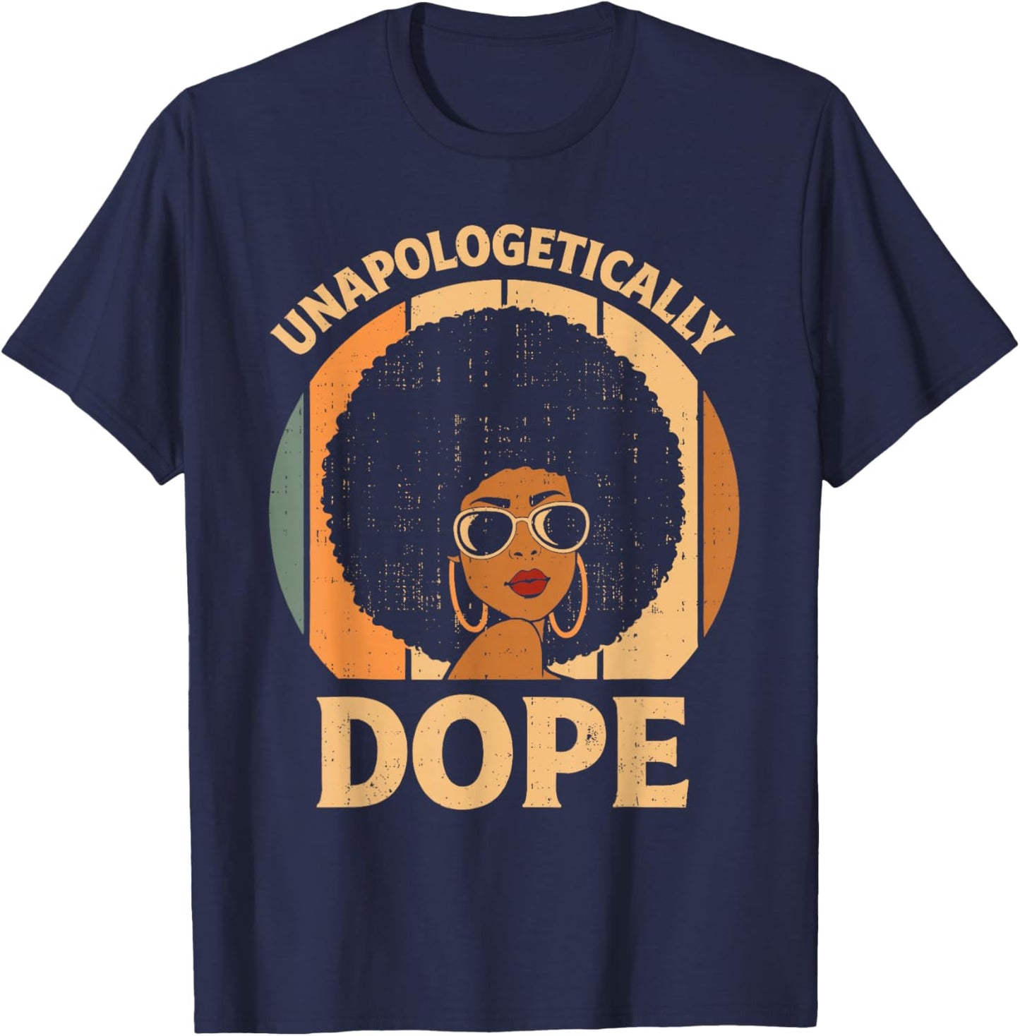 Unapologetically Dope Black History Melanin Afro Women Girls T-Shirt - T-Shirt | Navy