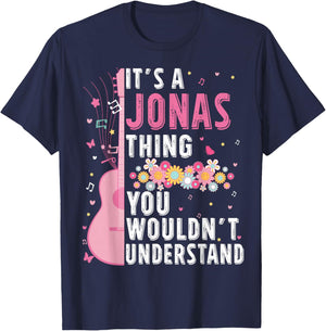 It's A Jonas Thing You Wouldn't Understand Jonas First Name T-Shirt - T-Shirt | Navy