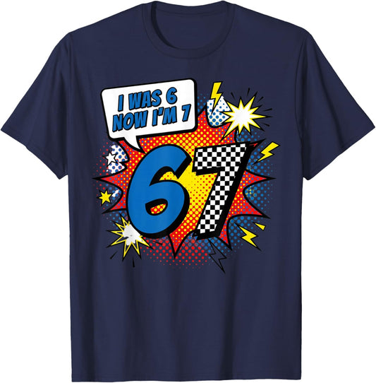 Six Seven Meme 7 Year Old Birthday Shirt was 6 Now I'm 7 T-Shirt - T-Shirt | Navy