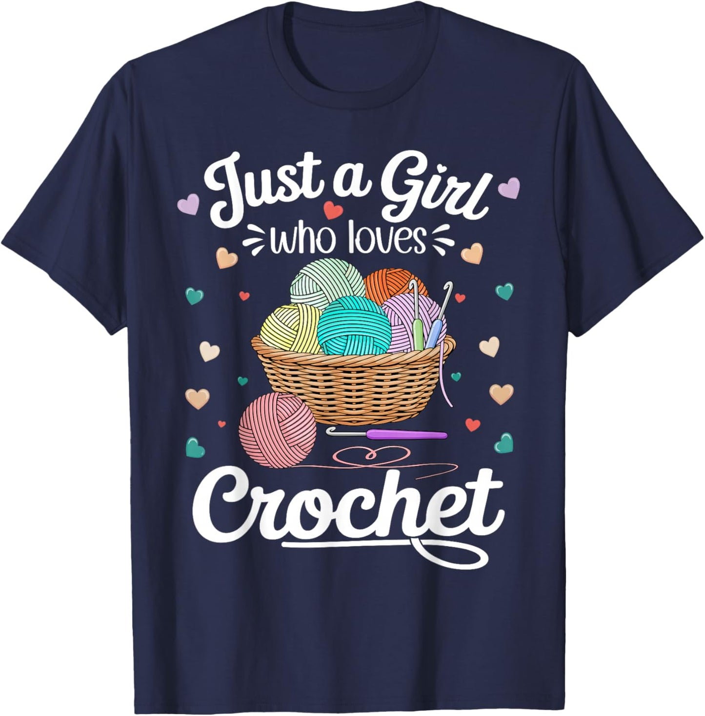 Just a Girl Who Loves Crochet Funny Crochet Knitting Lover T-Shirt - T-Shirt | Navy