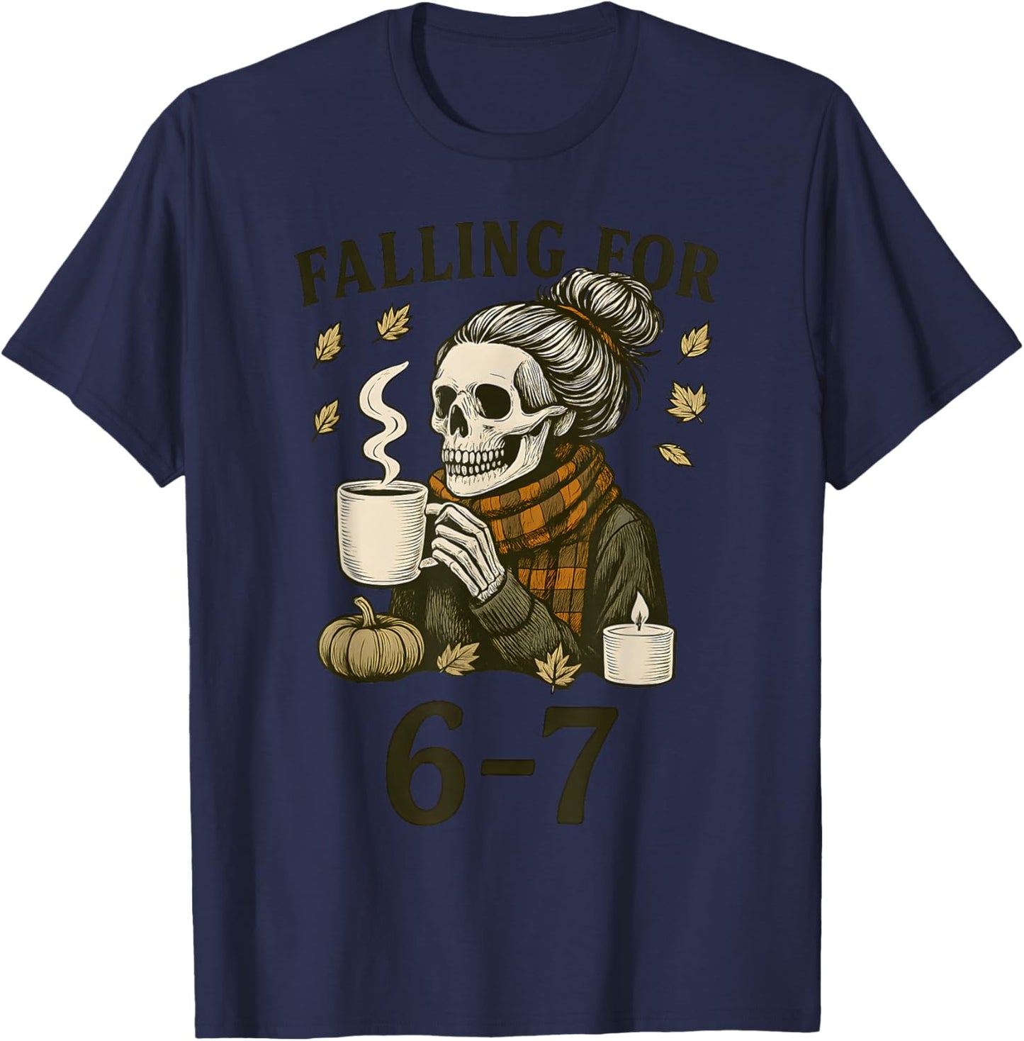 Funny 67 Skeleton Messy Bun Women's Fall Autumn Six Seven T-Shirt - T-Shirt | Navy