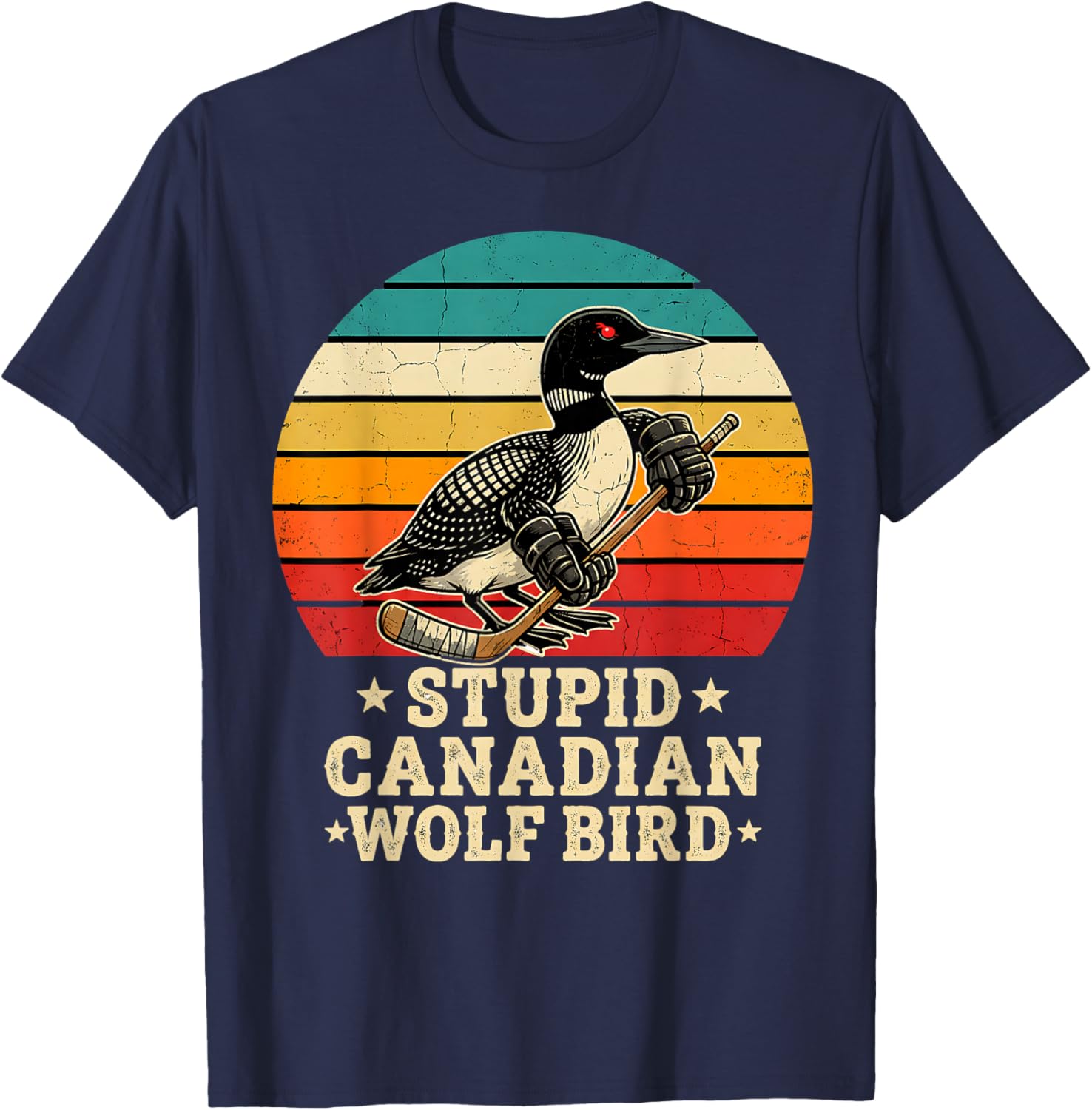 Stupid Canadian Wolf Bird - Hockey T-Shirt - T-Shirt | Navy