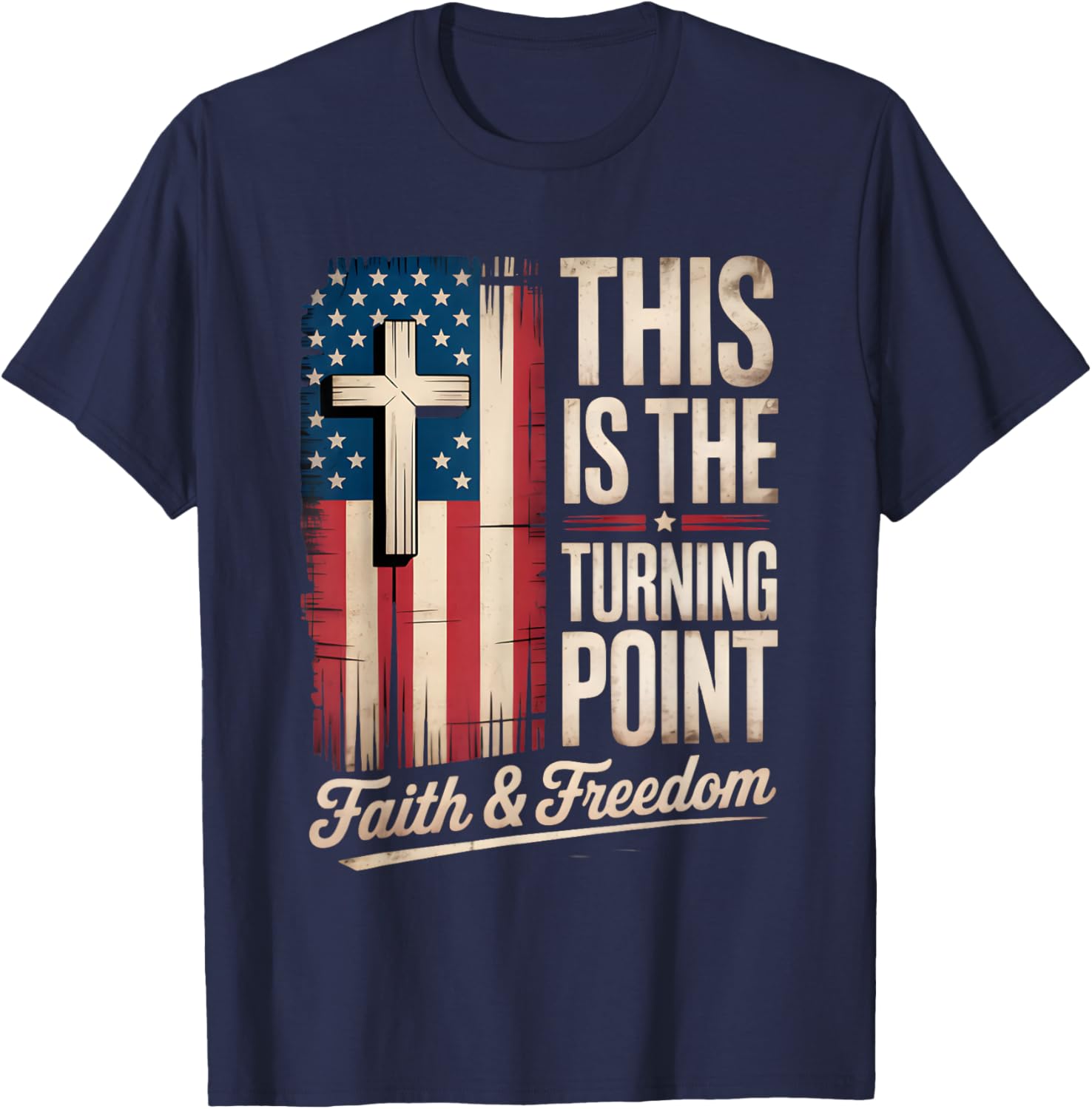 This is The Turning Point Patriotic Faith USA T-Shirt - T-Shirt | Navy
