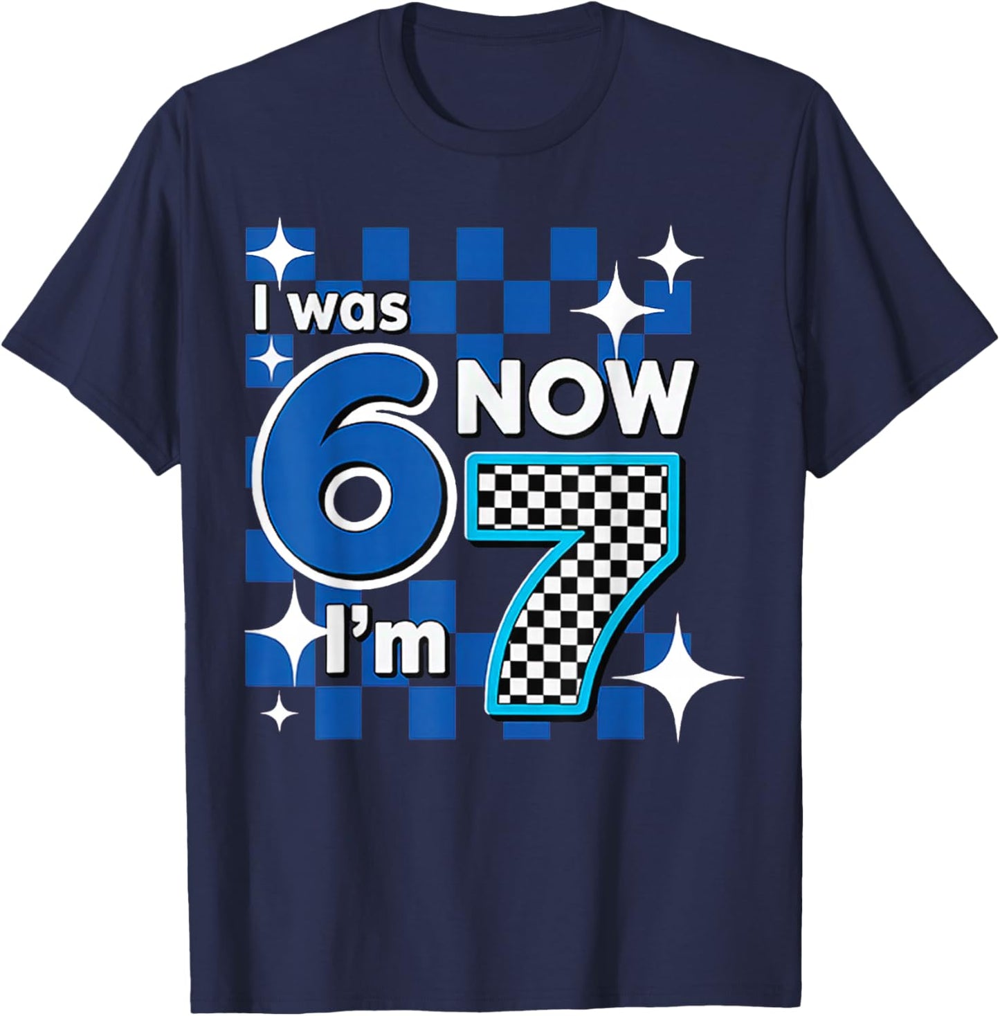 Blue Checkered I was 6 Now I'm 7 Birthday T-Shirt - T-Shirt | Navy