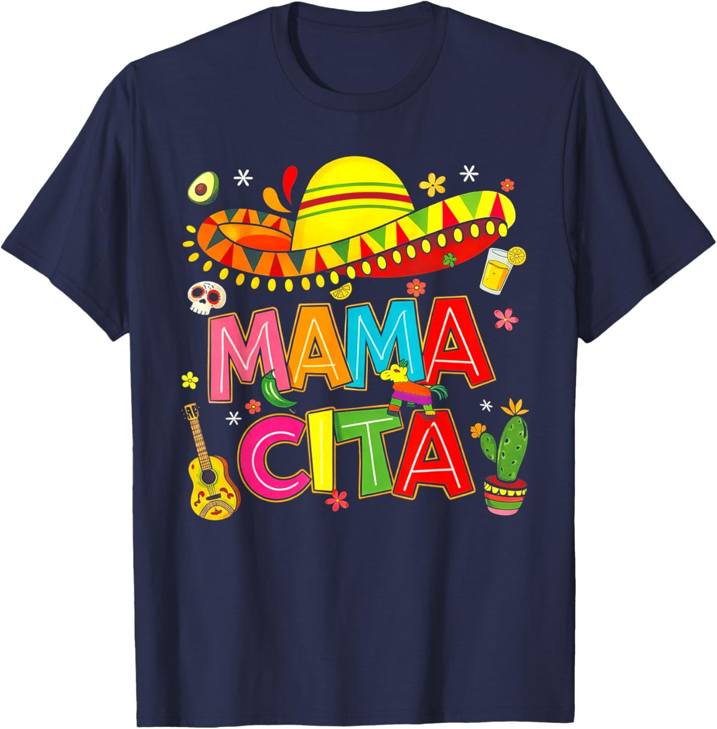 Mamacita Cinco De Mayo Mama Cita Sombrero Mexican Mom Mommy T-Shirt - T-Shirt | Navy