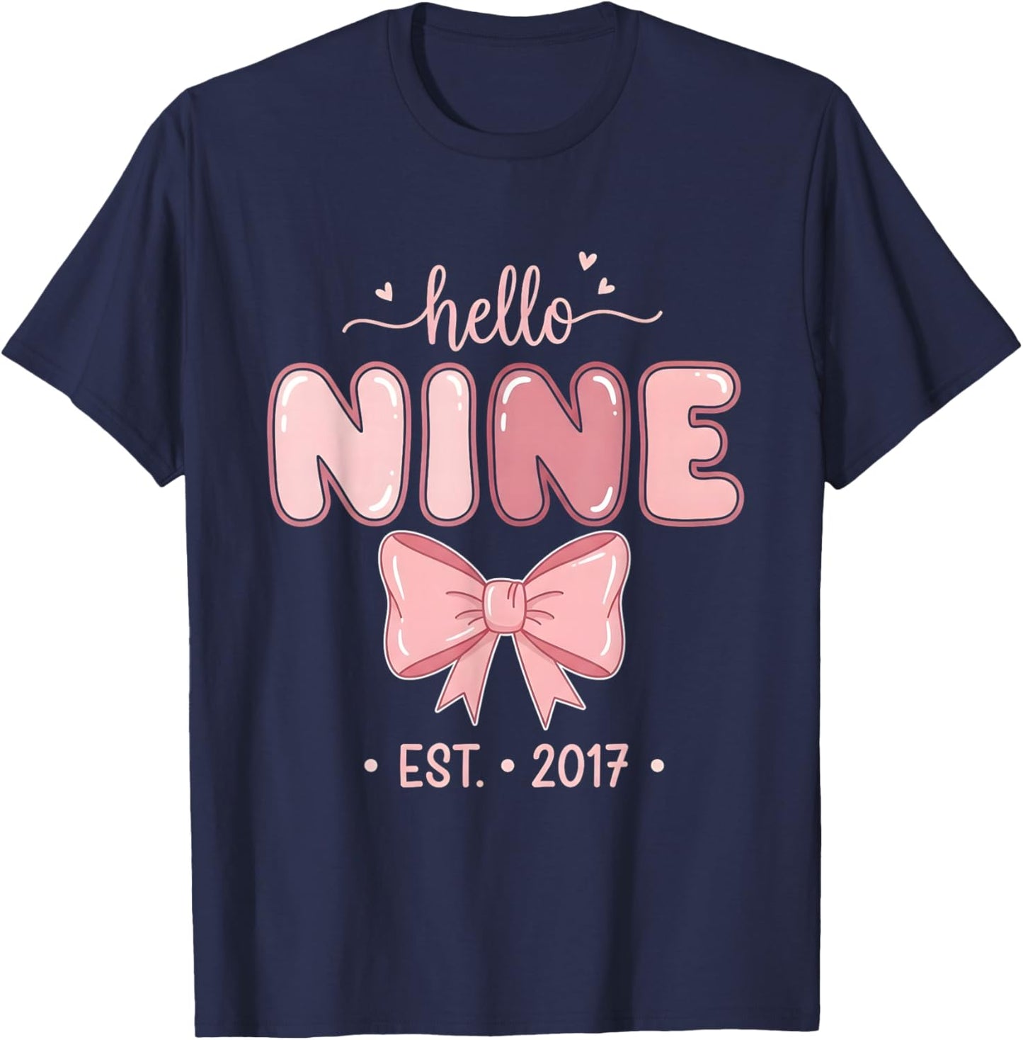Hello Nine Est. 2017 Coquette Bow 9th Birthday Girl T-Shirt - T-Shirt | Navy