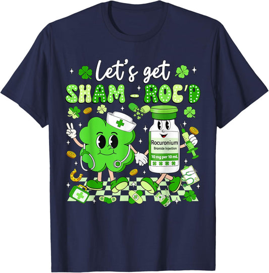 Let's Get Sham-Roc'd ICU Nurse Propofol Saint Patrick's Day T-Shirt - T-Shirt | Navy