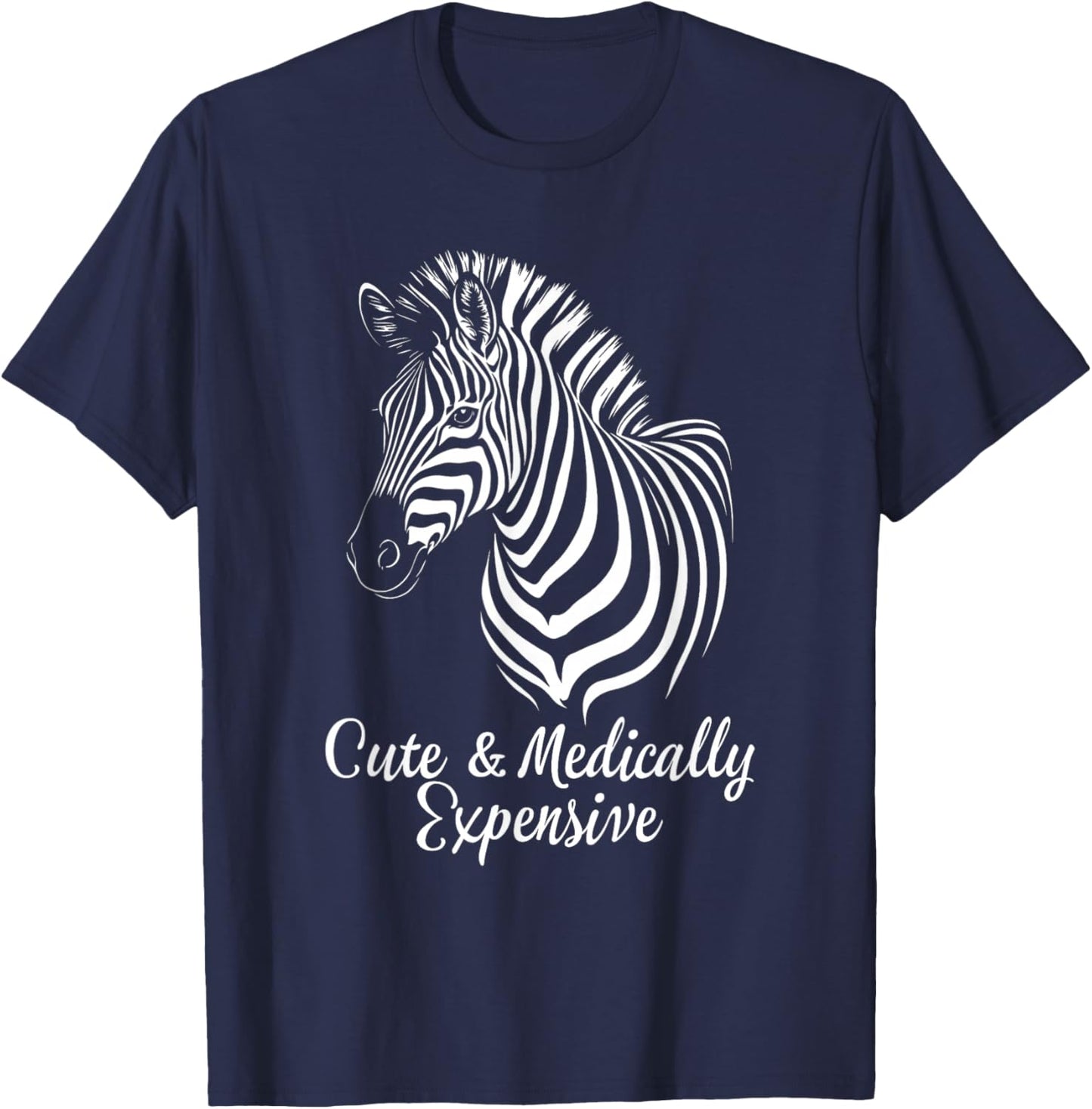 Rare Disease Awareness Medical Cute & Medically Expensive T-Shirt - T-Shirt | Navy